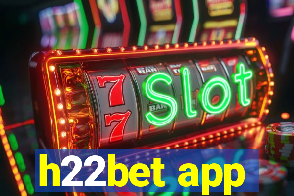 h22bet app